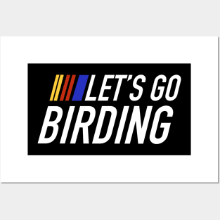 Let’s go birding Lets go birdwatching hiking exploring fly in the sky positive vibes Posters and Art